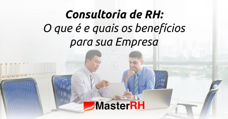 Consultoria De Rh O Que E Quais Os Benef Cios Para Sua Empresa