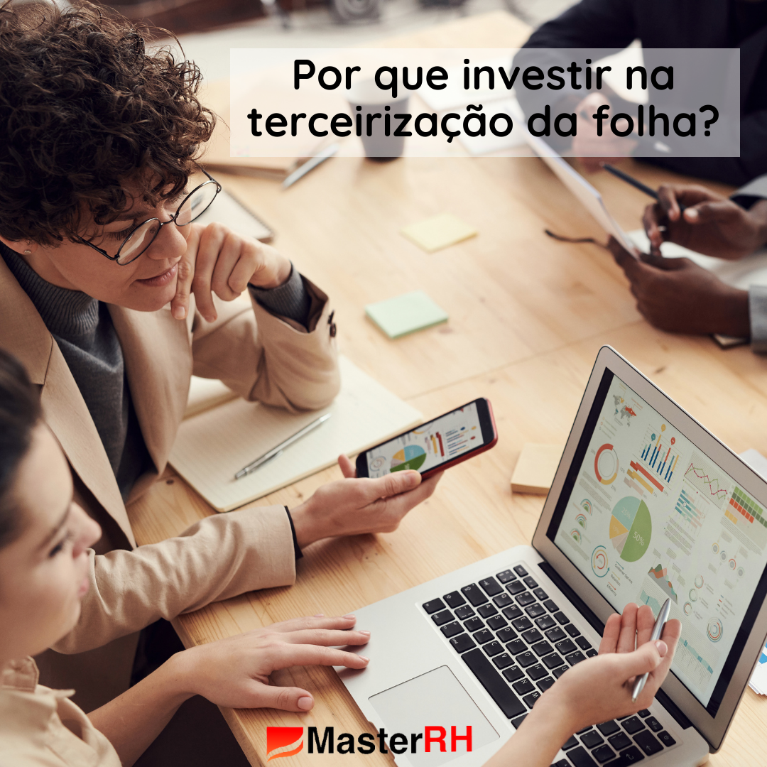 Por Que Investir Na Terceirização Da Folha Masterrh 8043